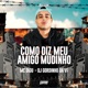 Como Diz Meu Amigo Mudinho Single