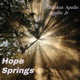 Hope Springs feat Apollo Jr Single