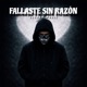 FALLASTE SIN RAZÓN Single