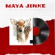 Maya Jinke Single