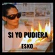 Si Yo Pudiera Single