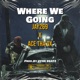 Where We Going feat Ace Single