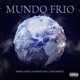 Mundo Frío feat Feefa MasFortuna TheConnect Single