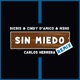 Sin Miedo Carlos Herrera Remix feat Msho Single