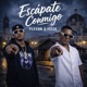 Escapate Conmigo feat Felix Single