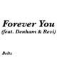 Forever You feat Denham REVI Single