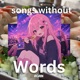 Songs Without Lyrics Again