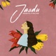 Jaadu Single