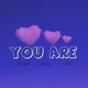 YOU ARE Single