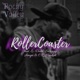 Rollercoaster feat E Dubb Swaggy Amya C R Hackett Single