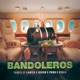 Bandoleros Single