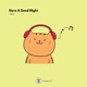 Have A Good Night Single