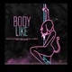 Body Like feat Black Emigo CTCH 22 Single