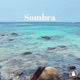 Sombra Single