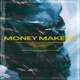 MONEY MAKERS feat Jaian LC Rooztah Líos Pablo Zamudio Comber thl Lokothl Elmanco420 Single