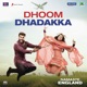Dhoom Dhadakka Single