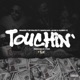 Touchin feat Bandgang Javar Slimmy B Single