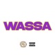 Wassa feat Lunv Loyal Single