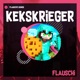 Kekskrieger Single