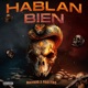 Hablan Bien Single
