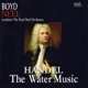 Handel the Water Music