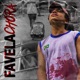 Favela Chora Single