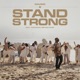 Stand Strong feat Sunday Service Choir Single