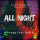 All Night feat Dub P Single