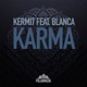 Karma feat Blanca Single