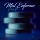 Mal Enfermo Single