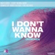 I Don t Wanna Know Remixes Single