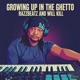 GROWING UP IN THE GHETTO Single