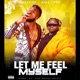 Feel Myself feat King Caro Radio Edit Single