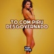 To Com Piru Desgovernado Single