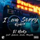 I m Sorry Remix feat Profeta Duke Zabala Single