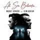 Ah Sen Bilmedin feat Cem Adrian Single