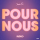 Pour nous Single
