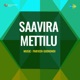 Maleyu Banthu Nodi Seveya From Saavira Mettilu Single