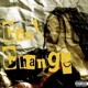 Can t Change feat Hazedafinessekid Single