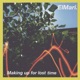Making Up for Lost Time EP