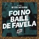 Foi no Baile de Favela Single