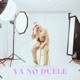 Ya No Duele Single