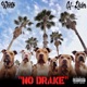 NO DRAKE feat K Rider Single