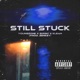 Still Stuck feat Youngzone Sirski Klean Single
