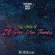 I ll Give You Thanks Single