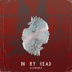 In My Head Single