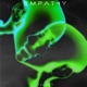 EMPATHY Sped Up Single