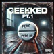 Geeked pt1 Single