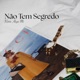 Não Tem Segredo feat Fahel Single