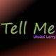 Tell Me feat T Bonez Single